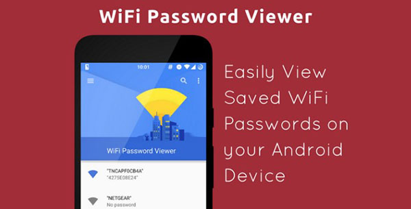 Ứng dụng Wifi Password Viewer giúp xem lại mật khẩu Wifi