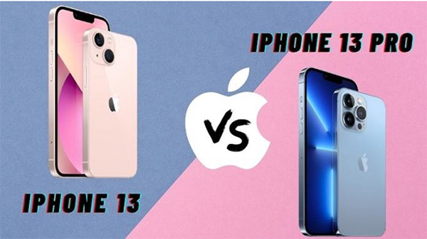 iPhone 13 và iPhone 13 Pro nên chọn iPhone nào?