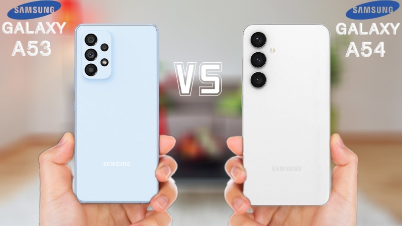 So sánh Galaxy A54 5G và A53 5G 